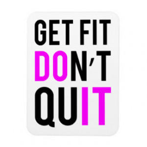 Stay Fit Don't Quit in Pink Rectangular Magnets