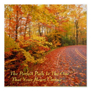 Related For Inspirational Quotes The Perfect Path Posters From Zazzle