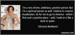 quote-i-m-a-very-driven-ambitious-positive-person-but-i-m-a-spiritual ...