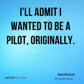 kent-mccord-kent-mccord-ill-admit-i-wanted-to-be-a-pilot.jpg