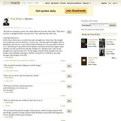 Tom Waits Quotes (Author of Innocent When You Dream)