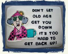 Maxine Getting Older Quotes | Funny+50th+birthday+cards+for+women More