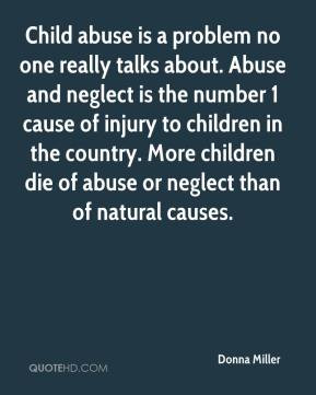 Child abuse is a problem no one really talks about. Abuse and neglect ...