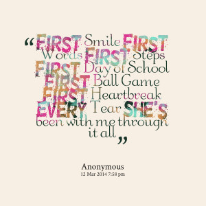 Picture: first smile first words first steps first day of school first ...