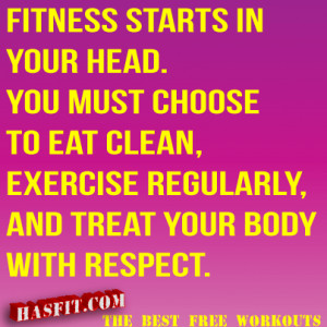 Respect Your Body Quotes Your body with respect.