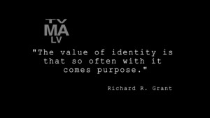 The value of identity is that so often with it comes purpose ...