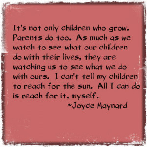 Parenting quote by Joyce Maynard