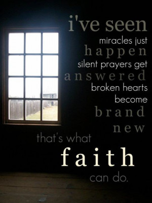 Lyrics from 'What Faith Can Do', by Kutless)