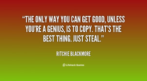 quote-Ritchie-Blackmore-the-only-way-you-can-get-good-66488.png