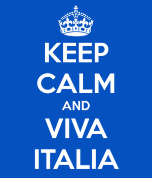 Keep Calm and Viva Italia