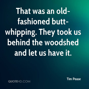Tim Pease Quotes | QuoteHD