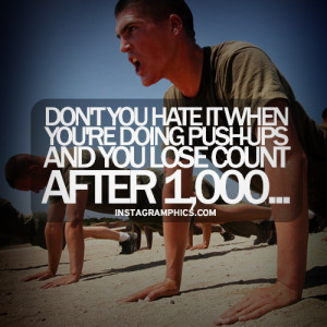 ... Losing Count After 1000 Push-Ups Quote graphic from Instagramphics