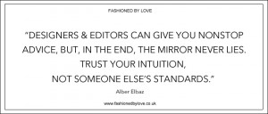via fashioned by love | best fashion & style quotes | Alber Elbaz