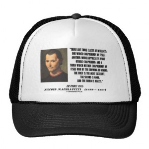Machiavelli Three Classes Of Intellects Quote Trucker Hat