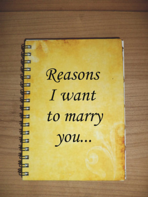 want to marry you Journal Notebook Say Anything Wedding Custom Quote ...