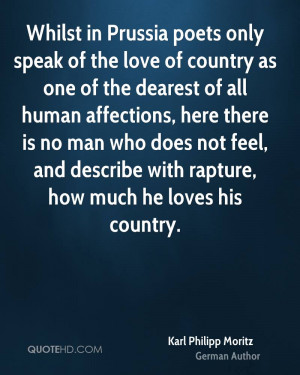 Whilst in Prussia poets only speak of the love of country as one of ...