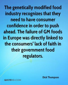 Dick Thompson - The genetically modified food industry recognizes that ...