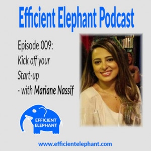 EE009 – Kick off your Start-up – with Mariane Nassif