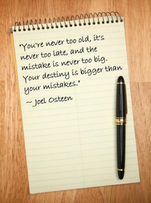 Joel osteen, quotes, sayings, old, age, mistakes, destiny