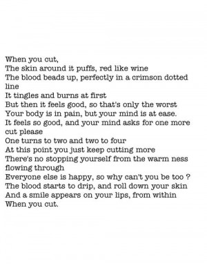 When you cut, The skin around it puffs, red like wine. The blood beads ...