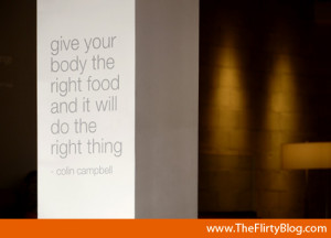 ... the restaurant and see this quote by Colin Campbell. Words to live by