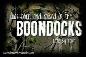 was born and raised in the boondocks