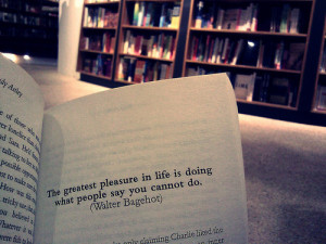 ... Pleasure Is Life Is Doing What People Say You Cannot Do - Book Quote