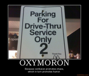 oxymoron-oxymoron-demotivational-poster-1266383454.png