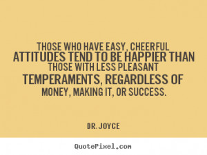 regardless of money making it or success dr joyce more success quotes ...