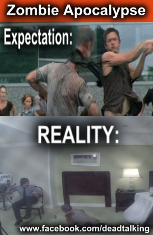 related pictures zombie apocalypse expectations vs reality meme lol