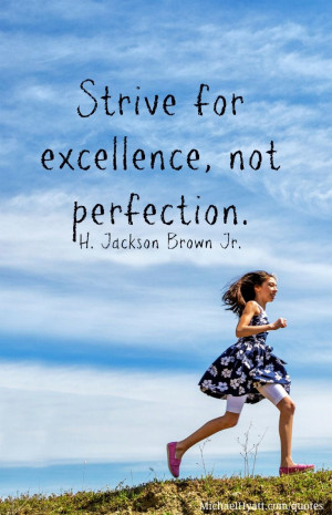 strive for excellence not perfection jpg