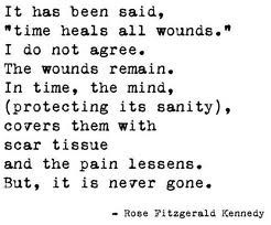 ... all wounds. I do not agree.