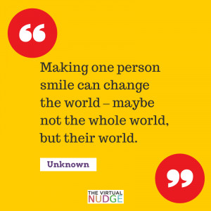 Kindness Quote – Making one person smile