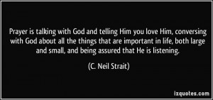 is talking with God and telling Him you love Him, conversing with God ...