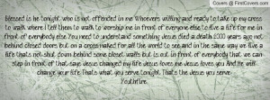 who is not offended in me.” Whoever’s willing and ready to take ...