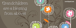 Grandchildren Are a Blessing From Above Facebook Cover Layout