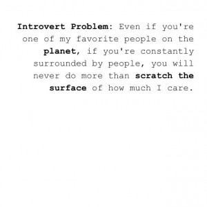Introvert Problems.