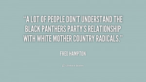 ... Panthers Party's relationship with white mother country radicals