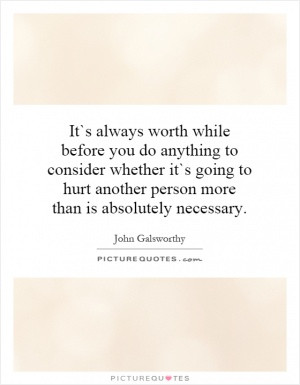 See All John Galsworthy Quotes