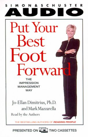 Put Your Best Foot Forward: How to Make a Great Impression - Anytime ...
