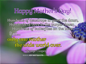 Happy Mother’s Day Quotes, Quotes For Mother, Only one mother quotes