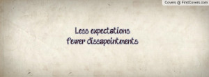less expectations , Pictures , fewer dissapointments. , Pictures