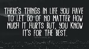 Things In Life You Have To Let Go Of No Matter How Much It Hurts ...