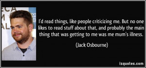quote-i-d-read-things-like-people-criticizing-me-but-no-one-likes-to ...