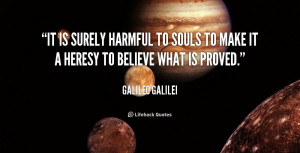 ... harmful to souls to make it a heresy to believe what is proved