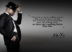 So sick. Ne yo