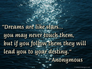 Dreams are like stars...