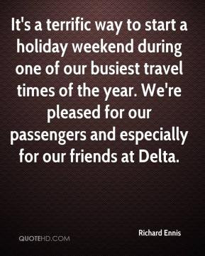 Richard Ennis - It's a terrific way to start a holiday weekend during ...