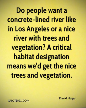 ... habitat designation means we'd get the nice trees and vegetation