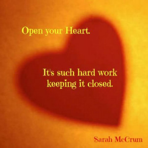 Open your heart.